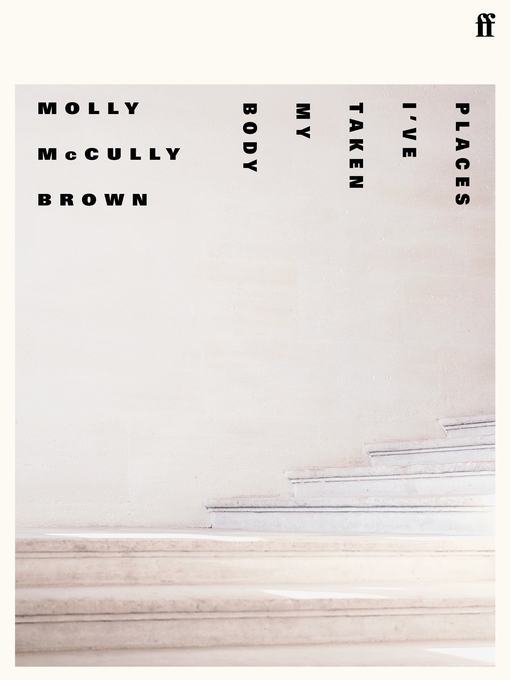 Title details for Places I've Taken My Body by Molly McCully Brown - Wait list